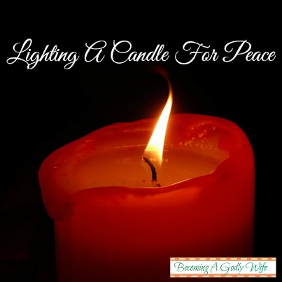 Lighting A Candle For Peace & Salt & Light Link Up #40