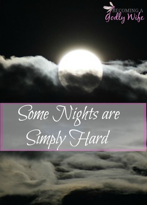 Some Nights are Simply Hard