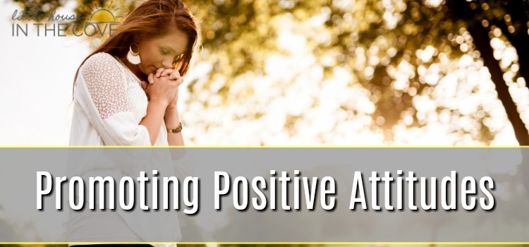 Promoting Positive Attitudes