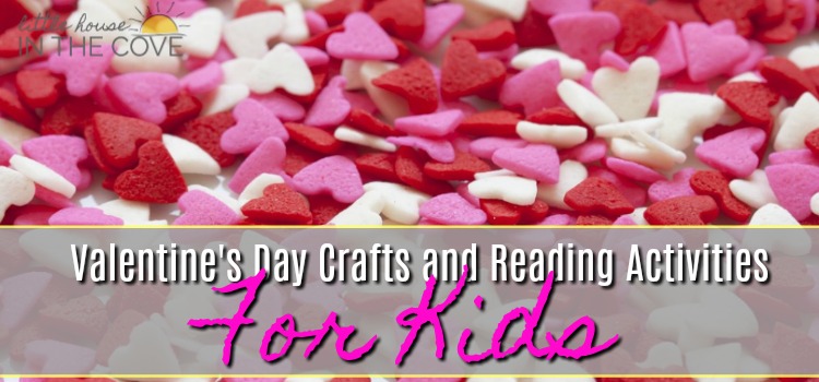 Valentine’s Day Crafts and Reading