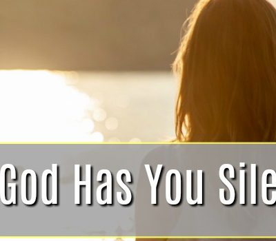 When God Has You Silenced